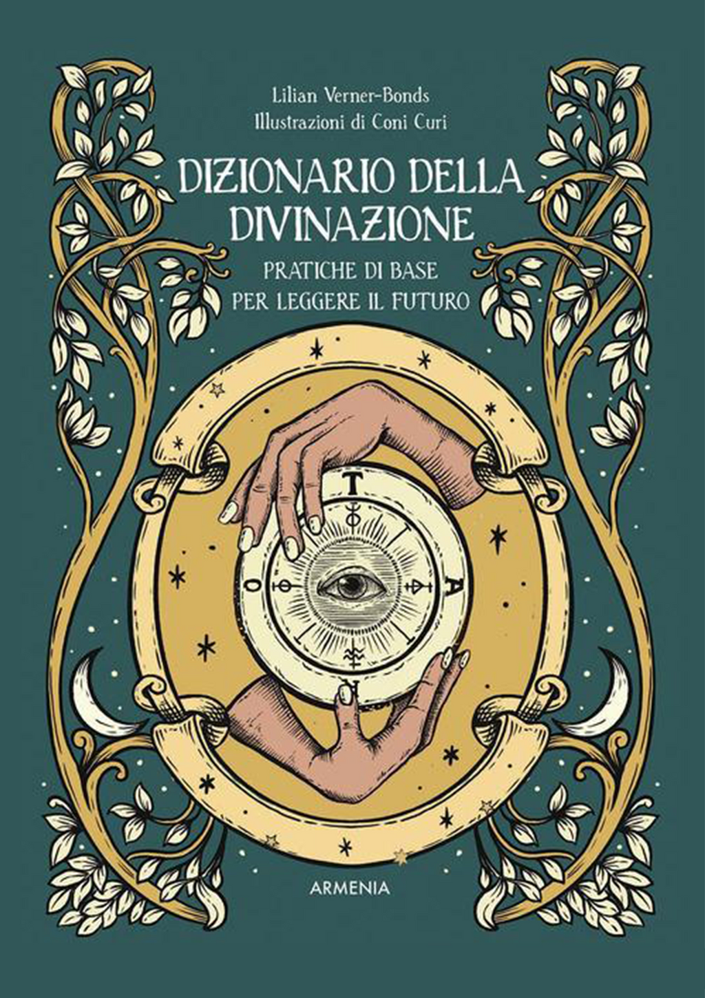 DIZIONARIO DELLA DIVINAZIONE - di Lilian Verner-Bonds