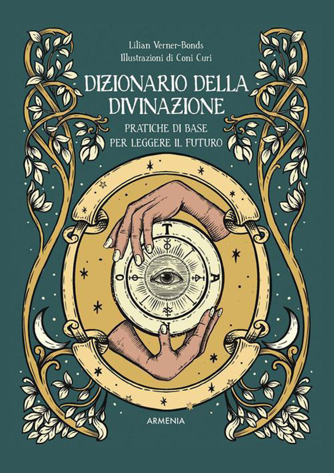 DIZIONARIO DELLA DIVINAZIONE - di Lilian Verner-Bonds