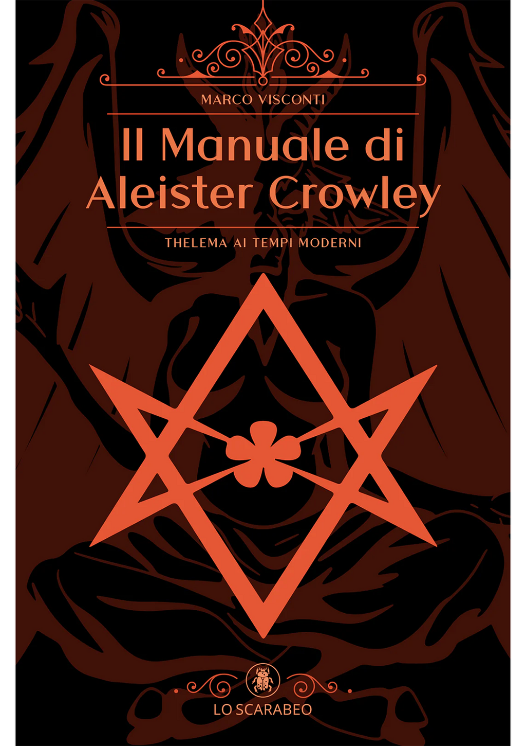 IL MANUALE DI ALEISTER CROWLEY - di Marco Visconti