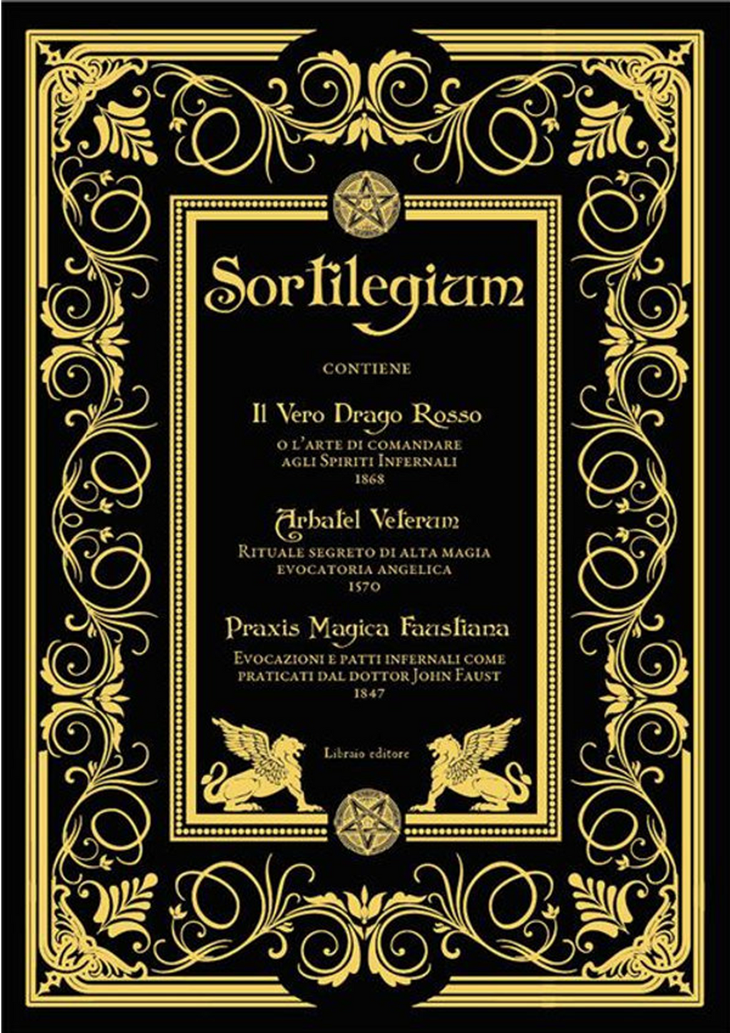 SORTILEGIUM - Drago Rosso, Arbatel, Praxis Magica Faustiana
