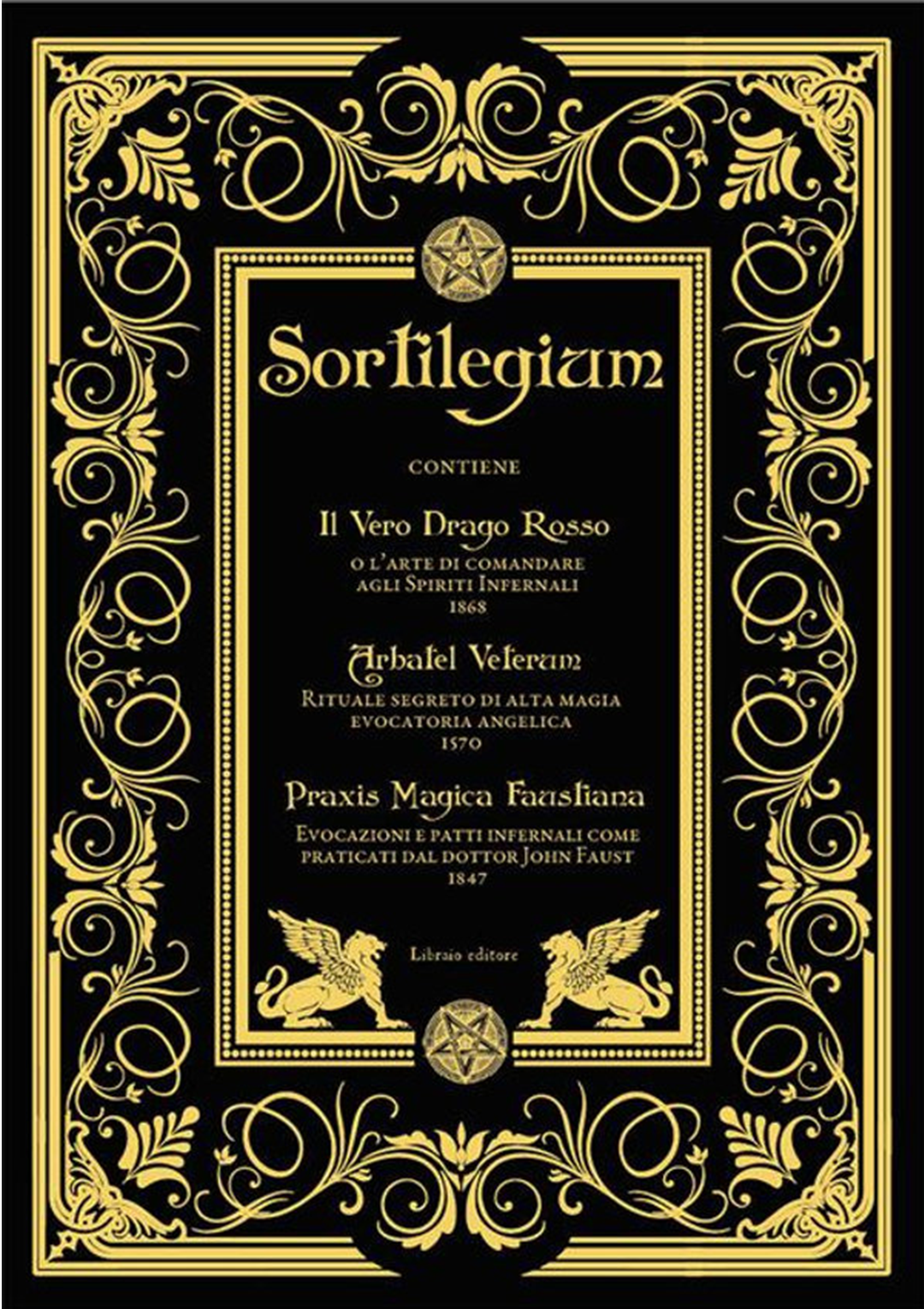 SORTILEGIUM - Drago Rosso, Arbatel, Praxis Magica Faustiana